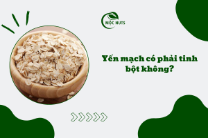 yến mạch có phải tinh bột không